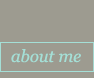 About Me