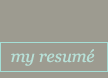 My Resume